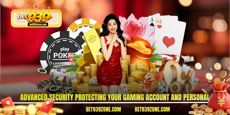 Advanced security protecting your gaming account and personal