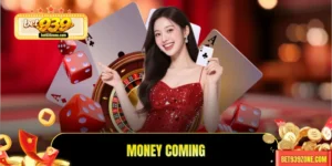 Money Coming