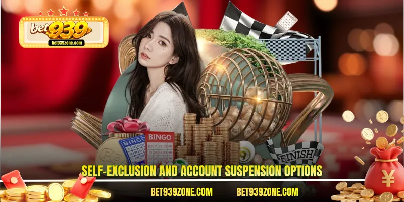 Self-Exclusion And Account Suspension Options